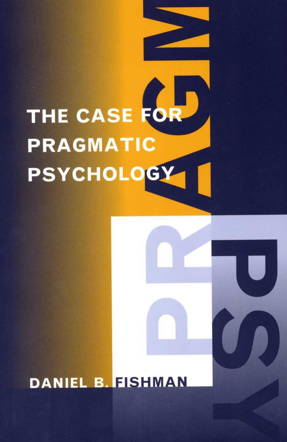 Big bigCover of The Case for Pragmatic Psychology