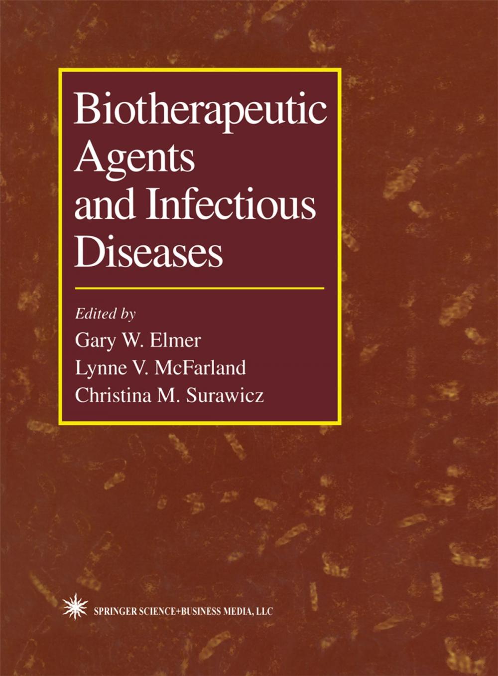 Big bigCover of Biotherapeutic Agents and Infectious Diseases