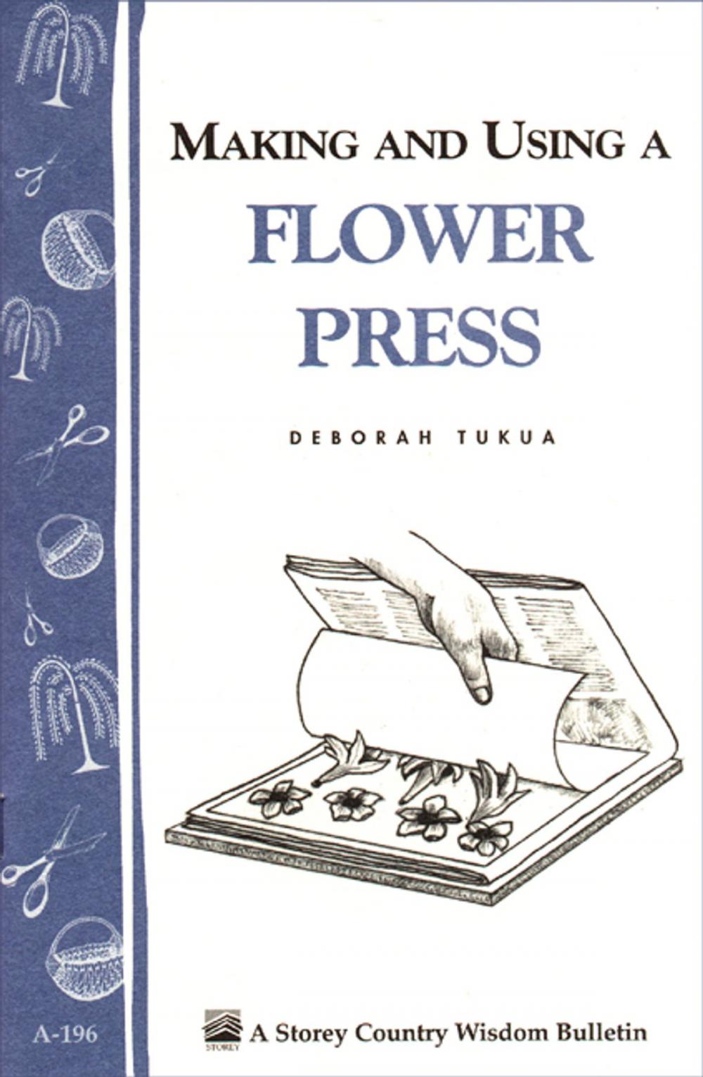 Big bigCover of Making and Using a Flower Press