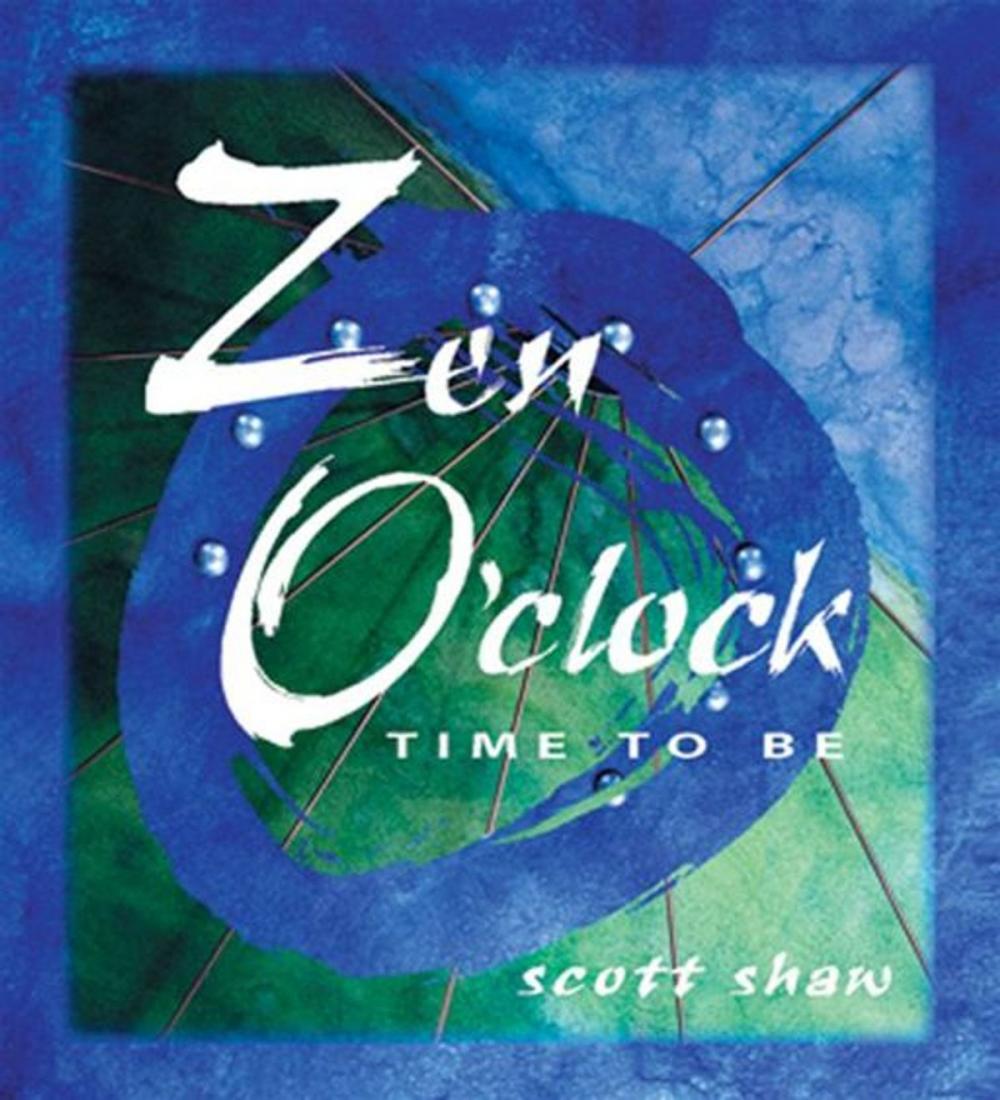 Big bigCover of Zen O'Clock: Time To Be