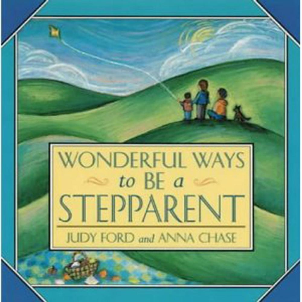 Big bigCover of Wonderful Ways to Be a Stepparent