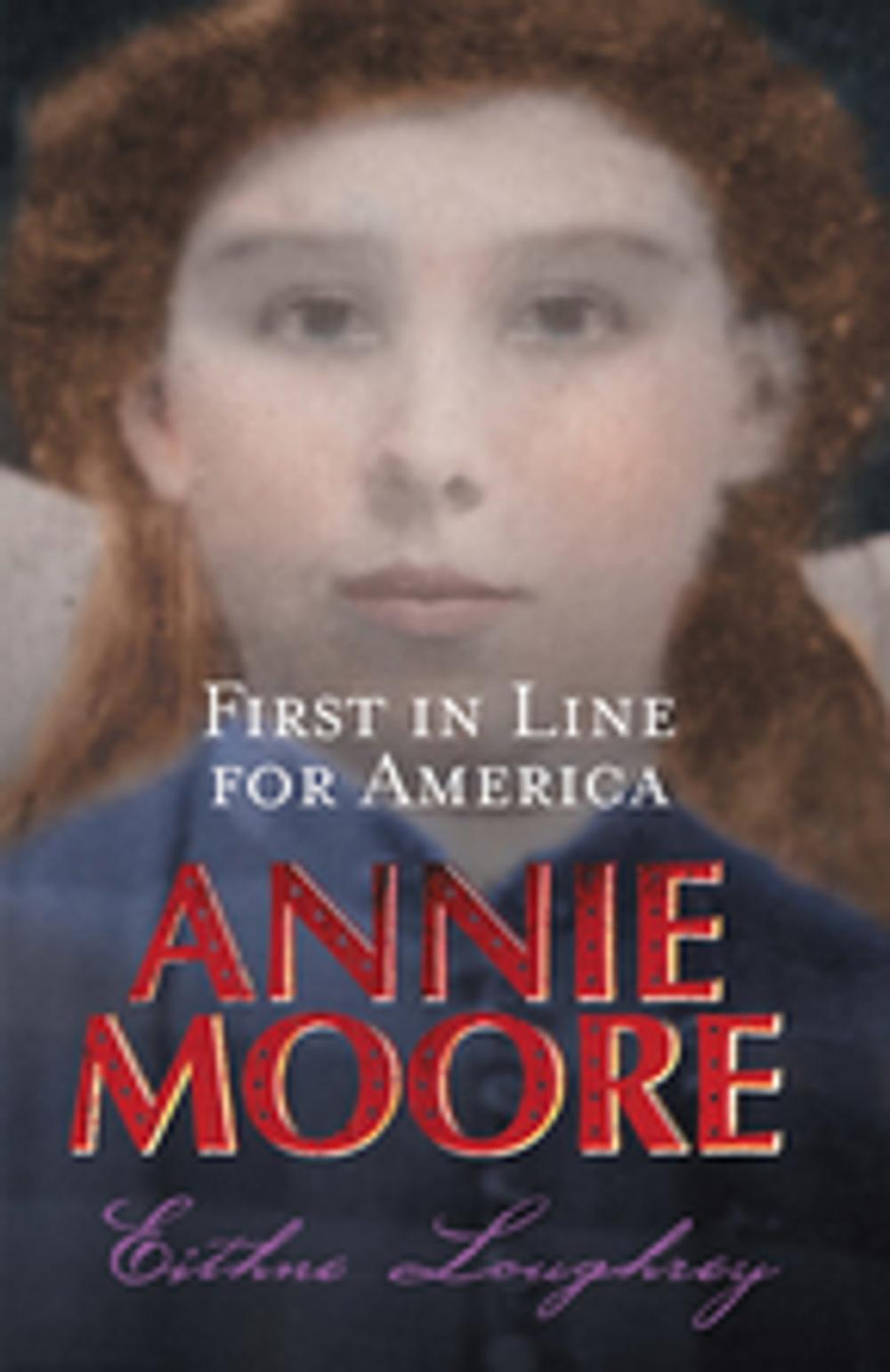 Big bigCover of Annie Moore: First In Line For America