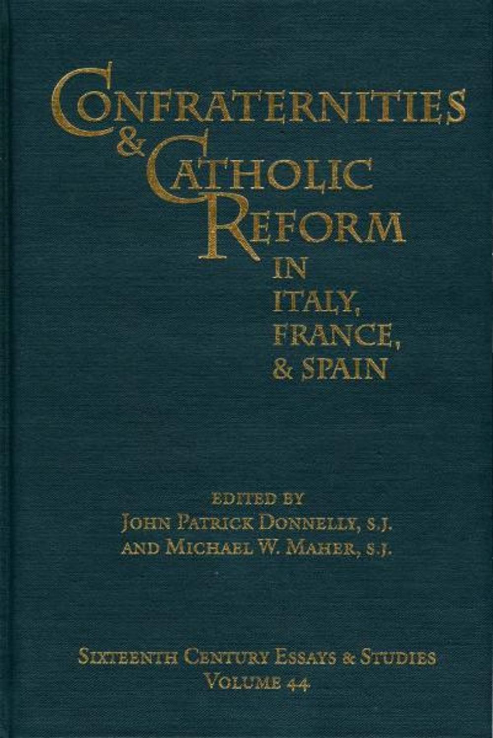 Big bigCover of Confraternities and Catholic Reform in Italy, France, and Spain