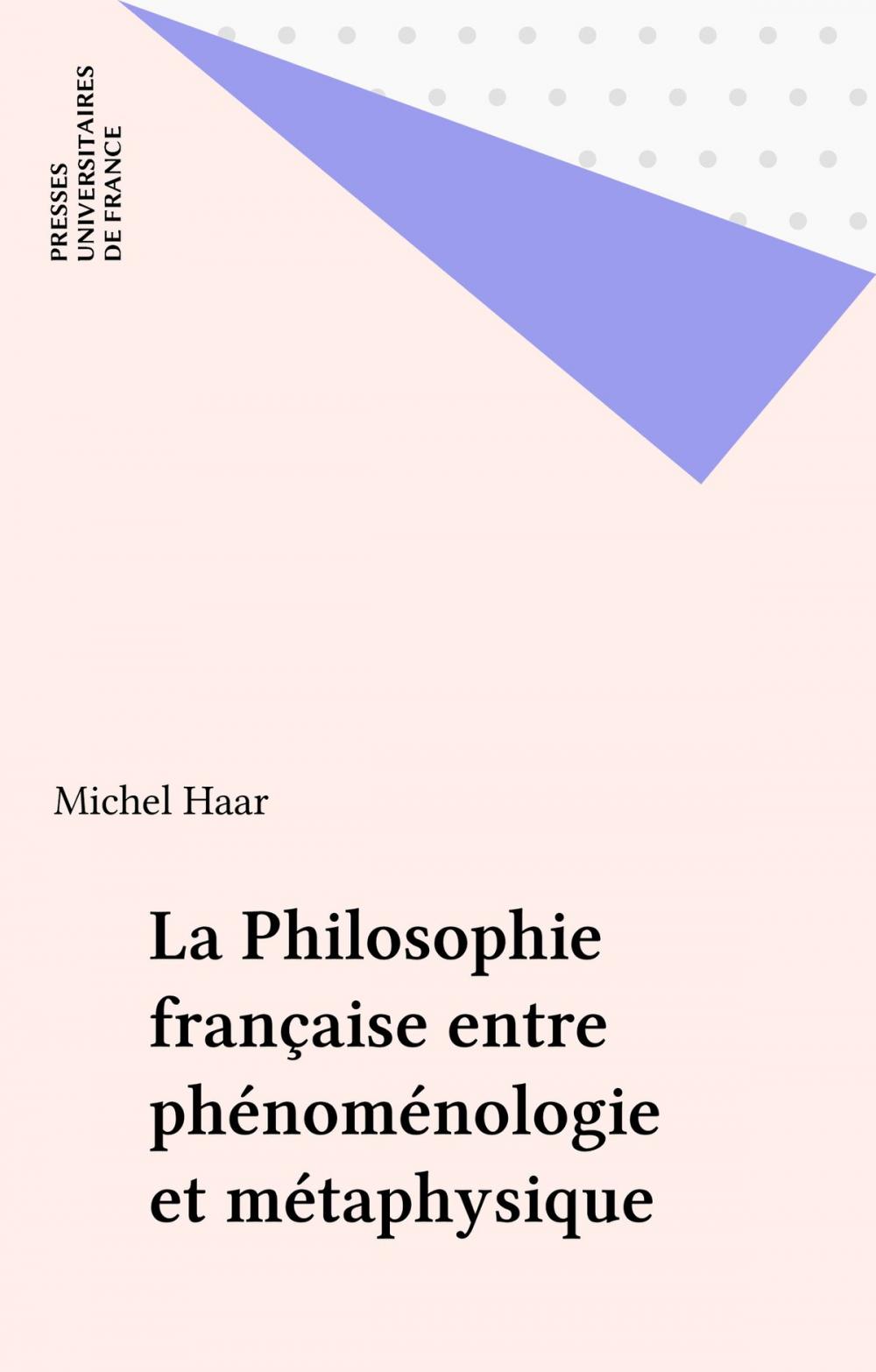Big bigCover of La Philosophie française entre phénoménologie et métaphysique