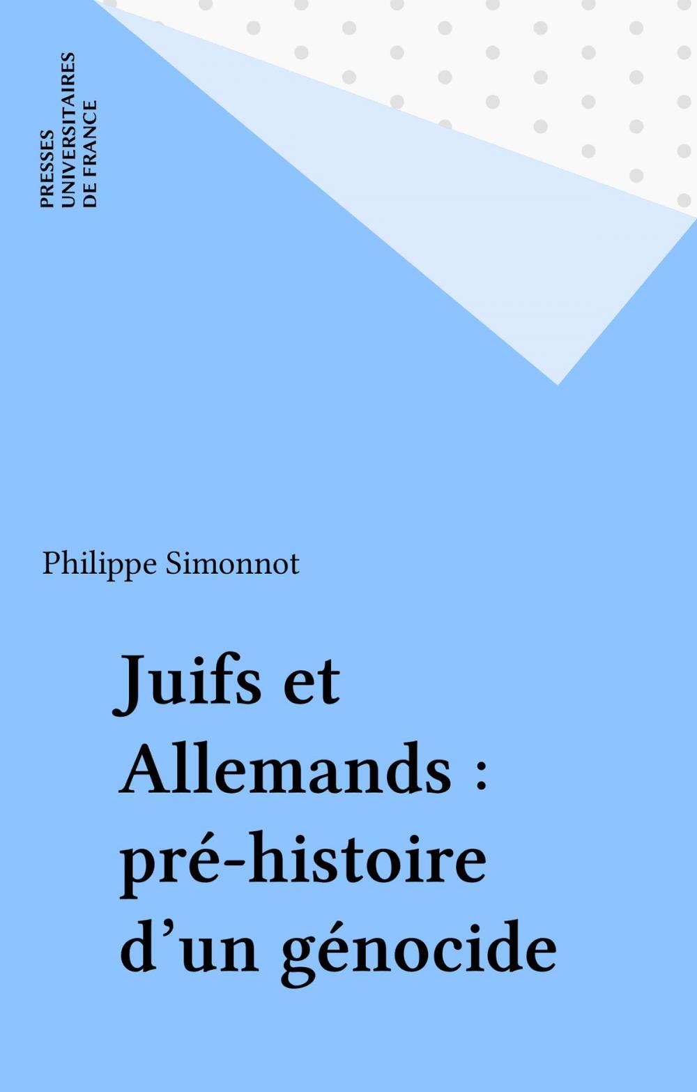 Big bigCover of Juifs et Allemands : pré-histoire d'un génocide