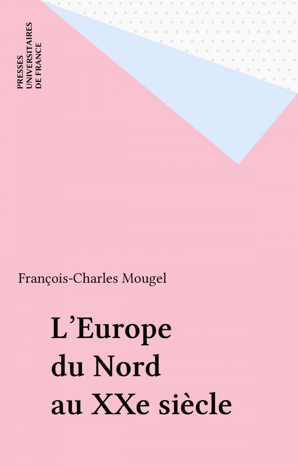 Big bigCover of L'Europe du Nord au XXe siècle