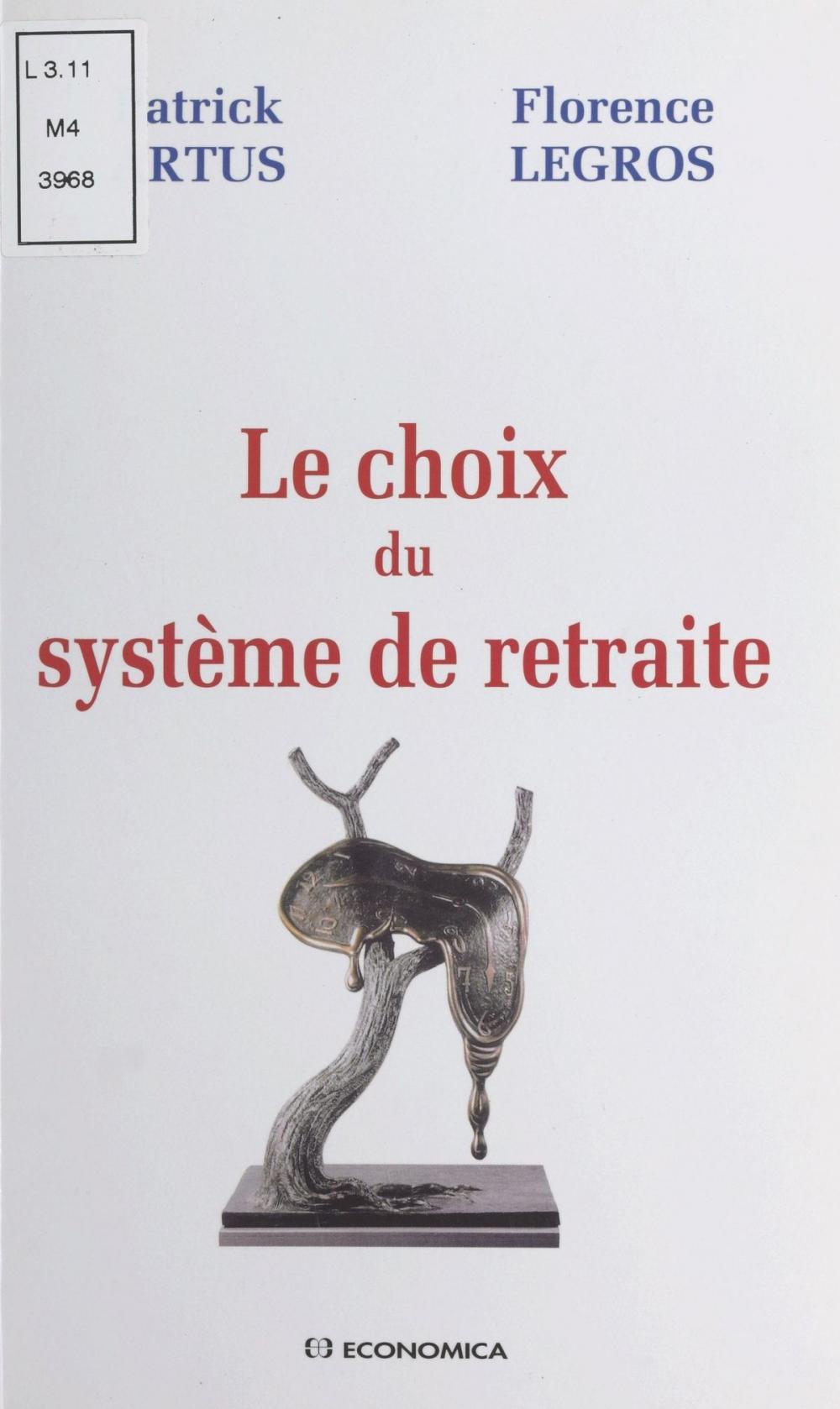 Big bigCover of Le choix du système de retraite : analyser les mécanismes pertinents