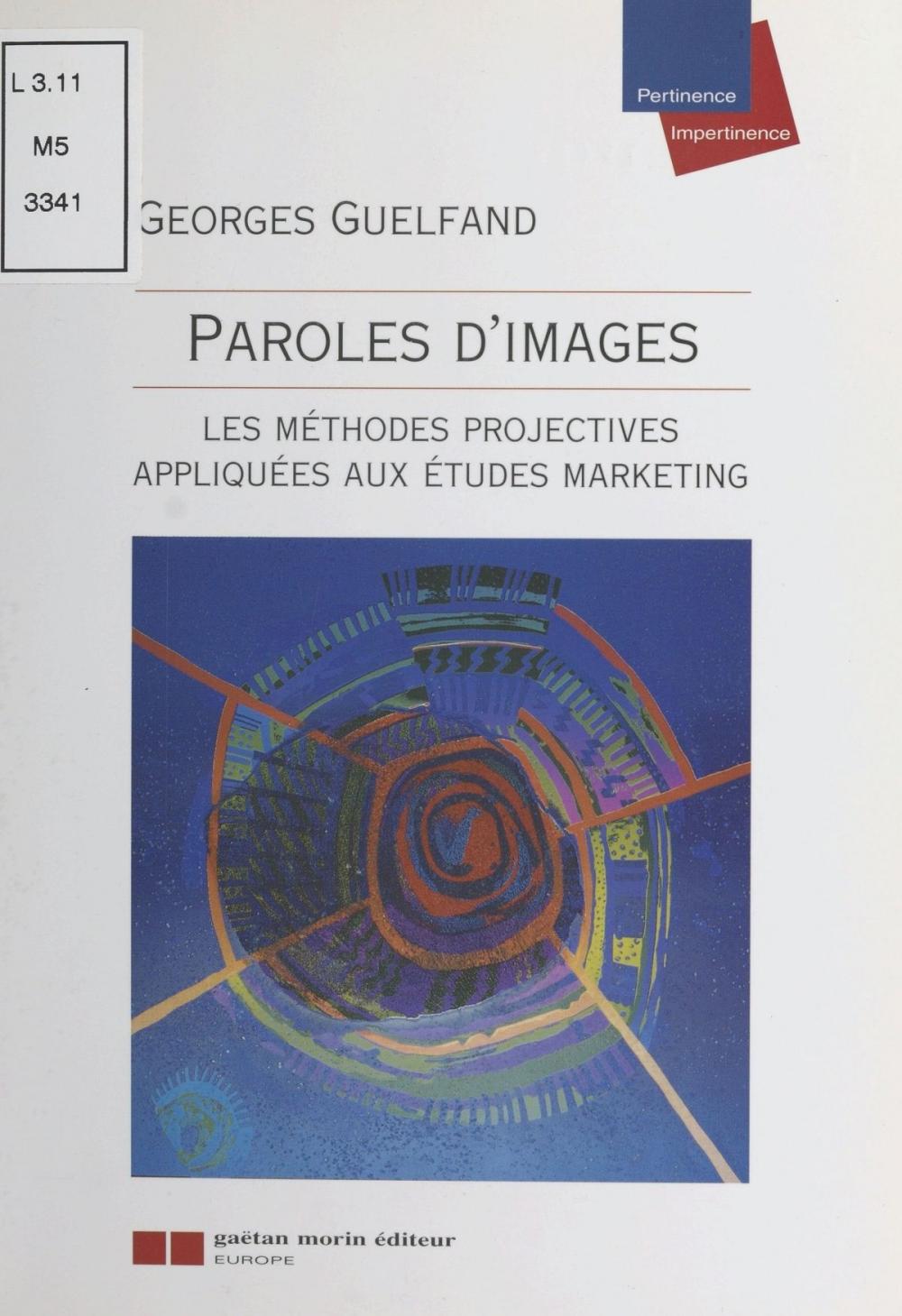 Big bigCover of Paroles d'images : les méthodes projectives appliquées aux études marketing