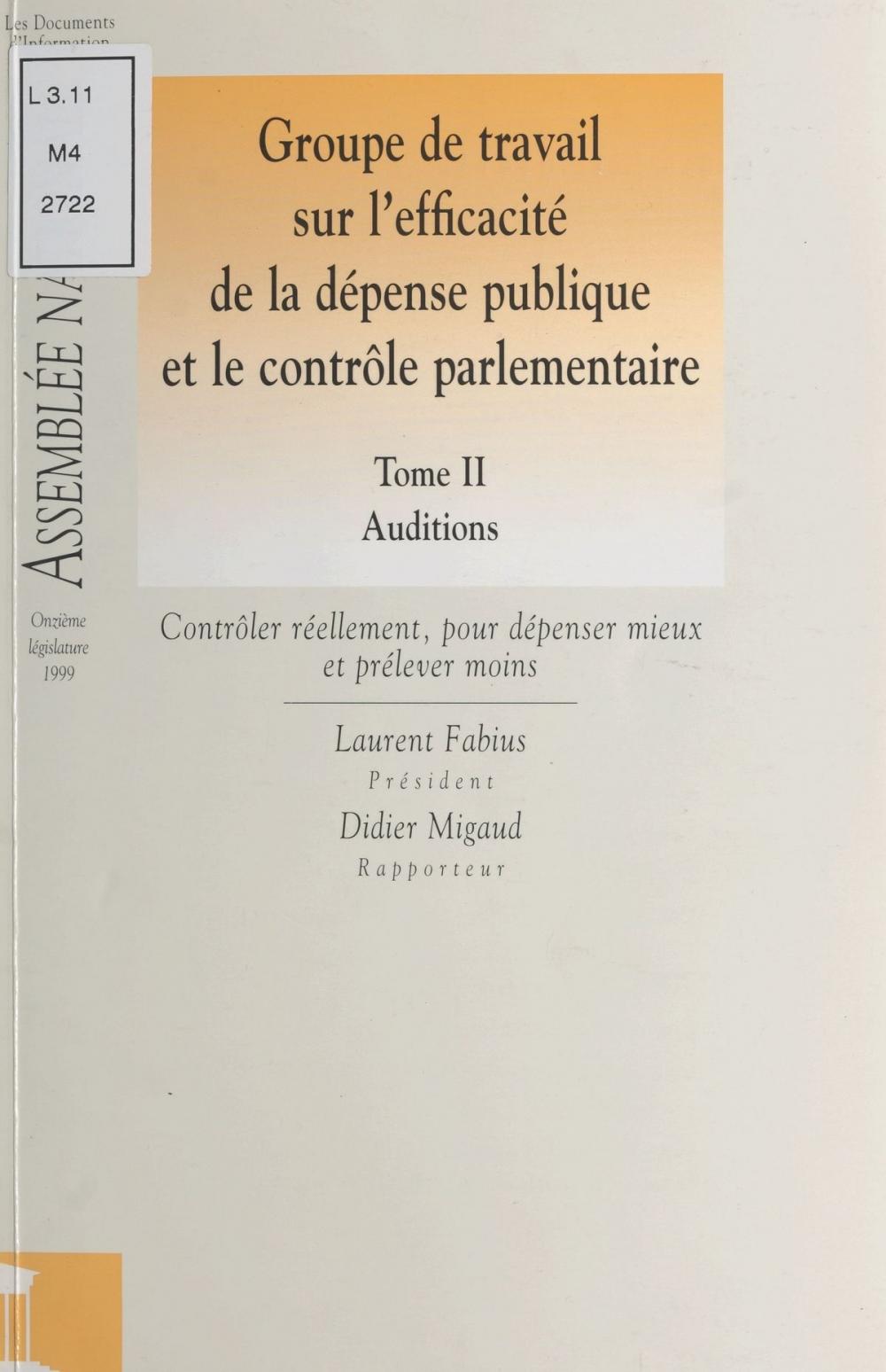 Big bigCover of Groupe de travail sur l'efficacité de la dépense publique et le contrôle parlementaire (2) : Auditions