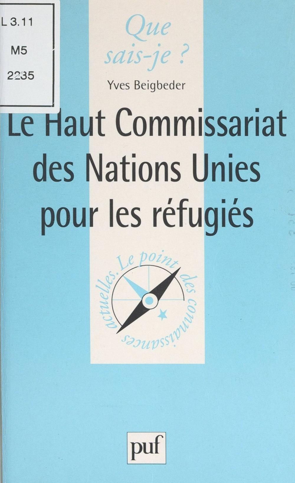 Big bigCover of Le Haut commissariat des Nations Unies pour les réfugiés