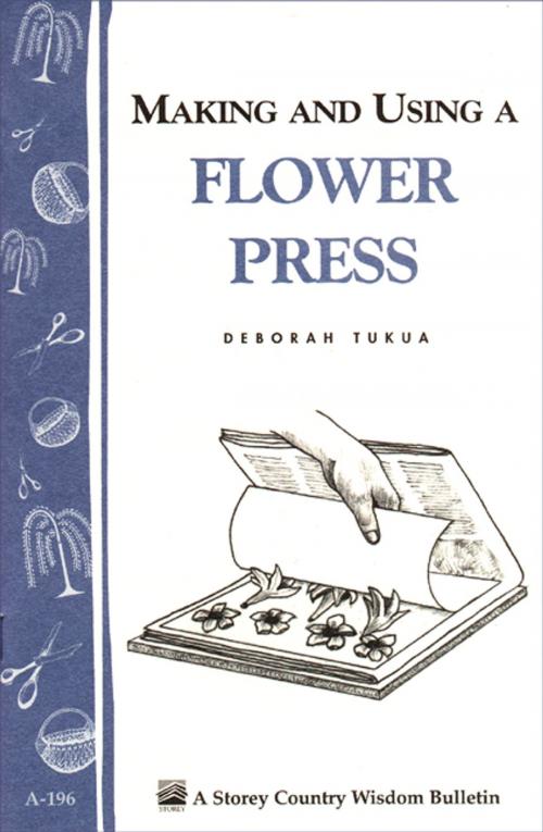 Cover of the book Making and Using a Flower Press by Deborah Tukua, Storey Publishing, LLC