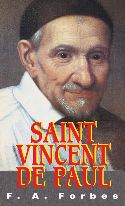 Cover of the book St. Vincent de Paul by Mother Frances Alice Monica Forbes, TAN Books