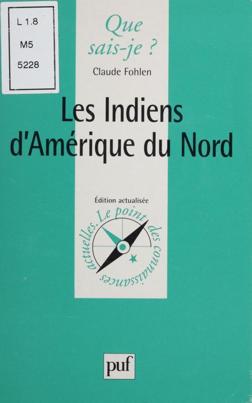 Cover of the book Les Indiens d'Amérique du Nord by Claude Fohlen, Presses universitaires de France (réédition numérique FeniXX)