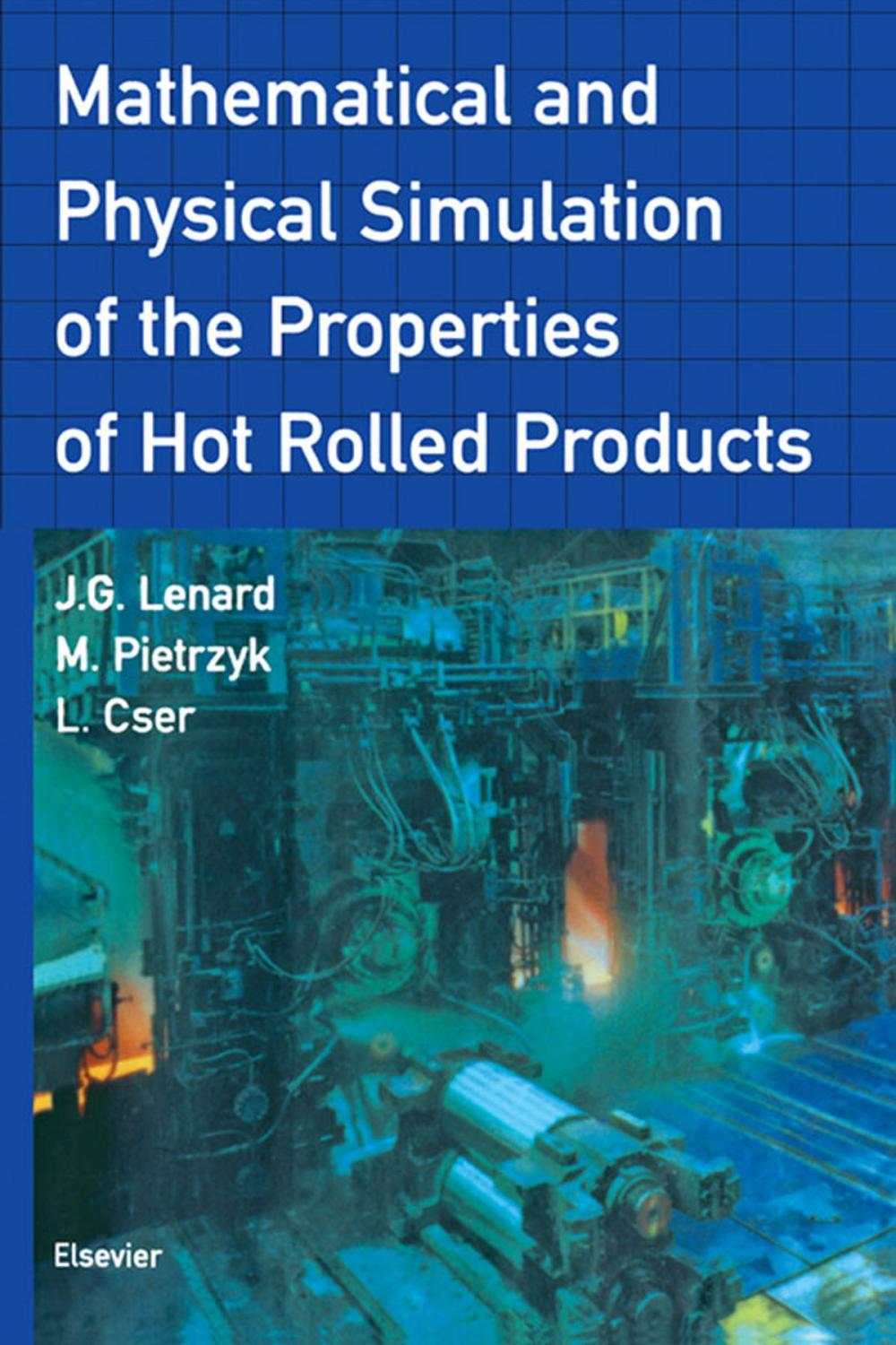 Big bigCover of Mathematical and Physical Simulation of the Properties of Hot Rolled Products