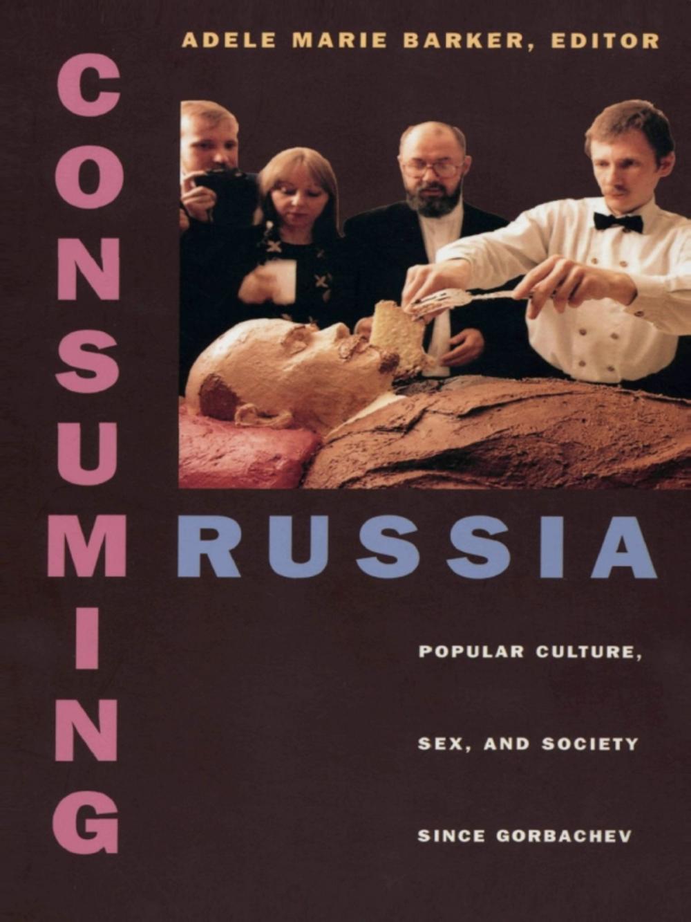 Big bigCover of Consuming Russia