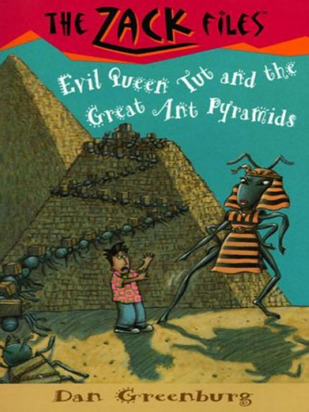 Big bigCover of Zack Files 16: Evil Queen Tut and the Great Ant Pyramids