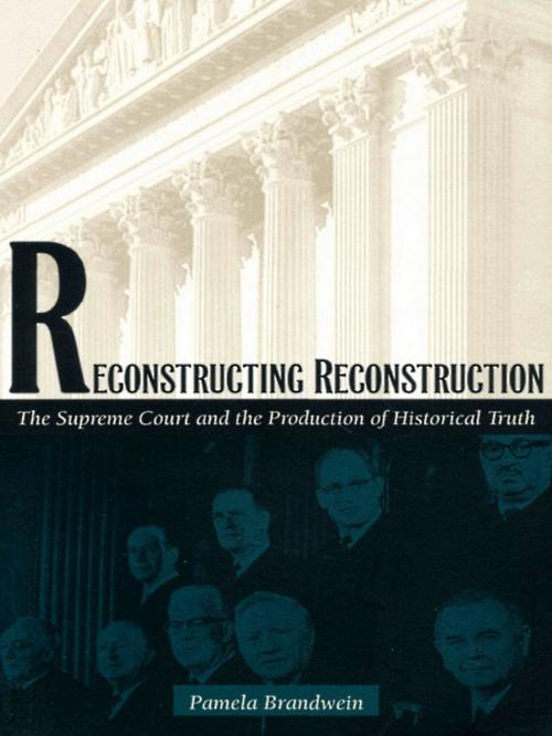 Cover of the book Reconstructing Reconstruction by Pamela Brandwein, Duke University Press