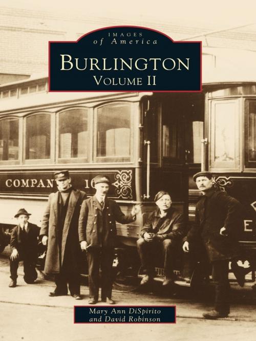 Cover of the book Burlington by Mary Ann DiSpirito, David Robinson, Arcadia Publishing Inc.