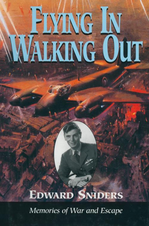 Cover of the book Flying in Walking Out by Edward Sniders, Pen and Sword