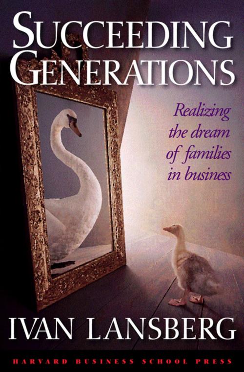 Cover of the book Succeeding Generations by Ivan Lansberg, Harvard Business Review Press