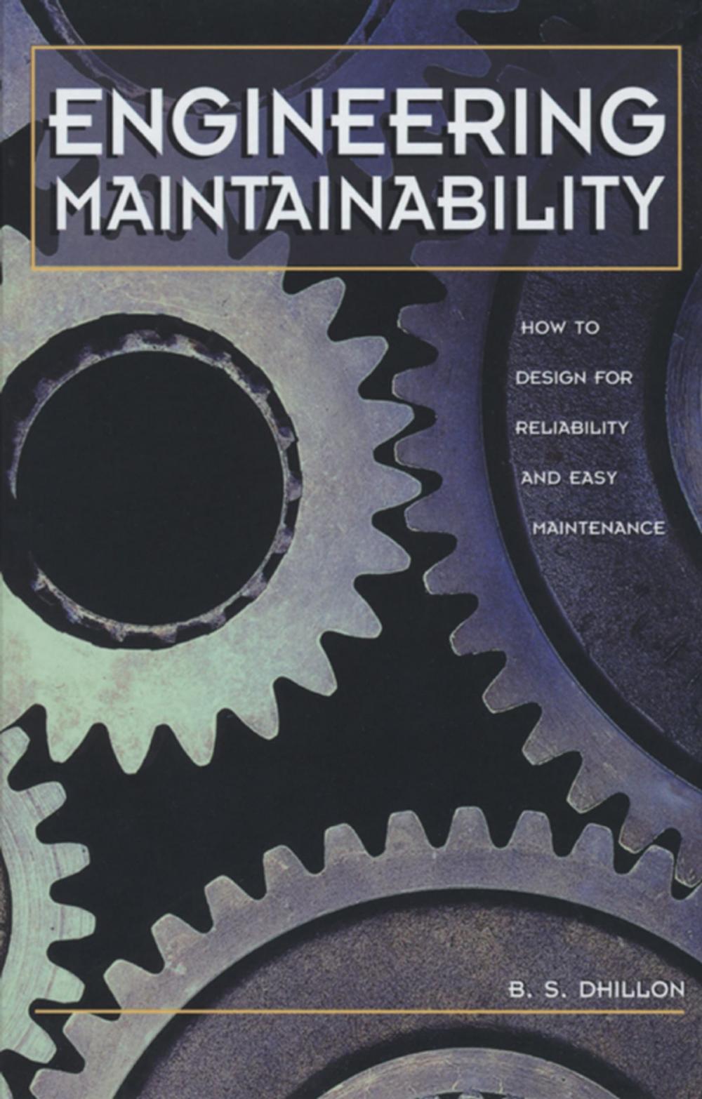 Big bigCover of Engineering Maintainability: