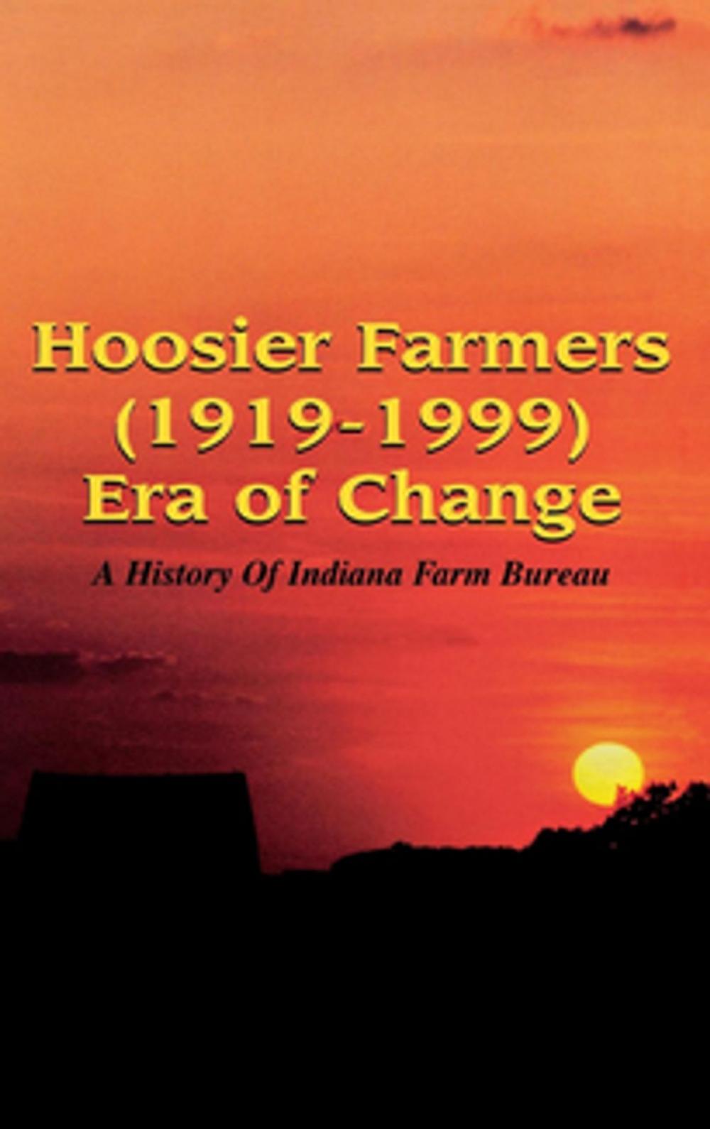 Big bigCover of Hoosier Farmers - Indiana Farm Bureau