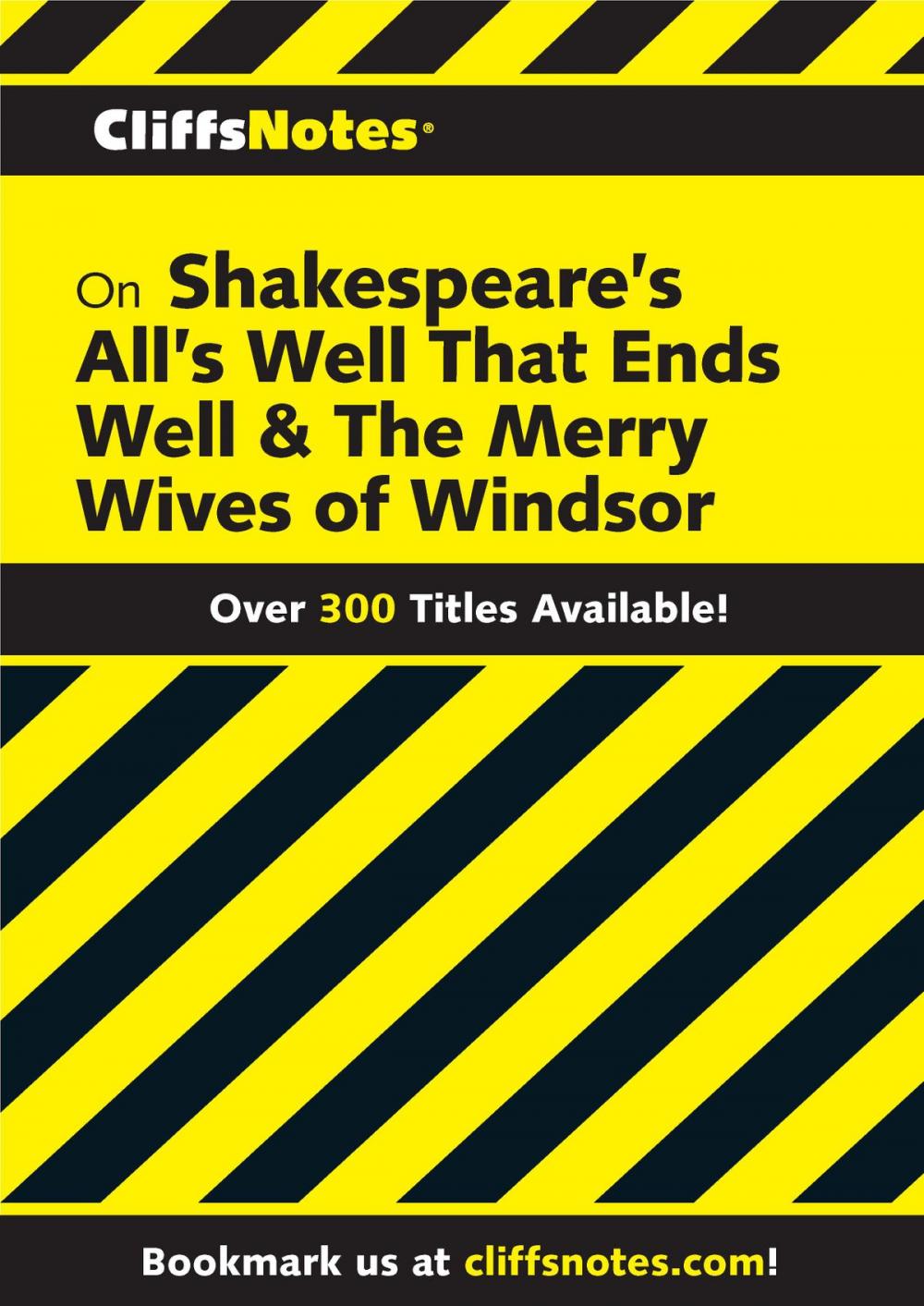 Big bigCover of CliffsNotes on Shakespeare's All's Well That Ends Well & The Merry Wives of Windsor