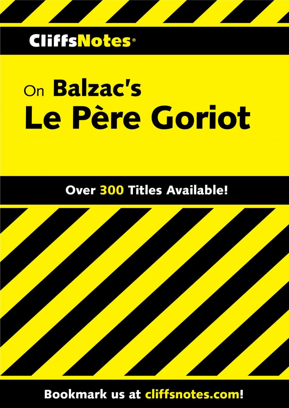 Big bigCover of CliffsNotes on Balzac’s Le Père Goriot