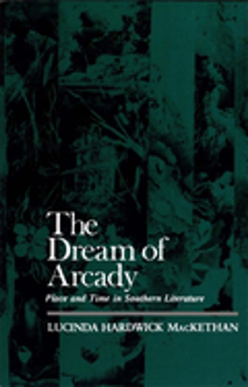 Big bigCover of The Dream of Arcady