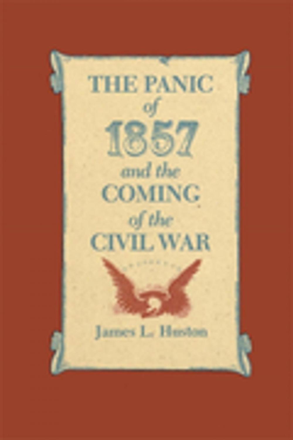 Big bigCover of The Panic of 1857 and the Coming of the Civil War