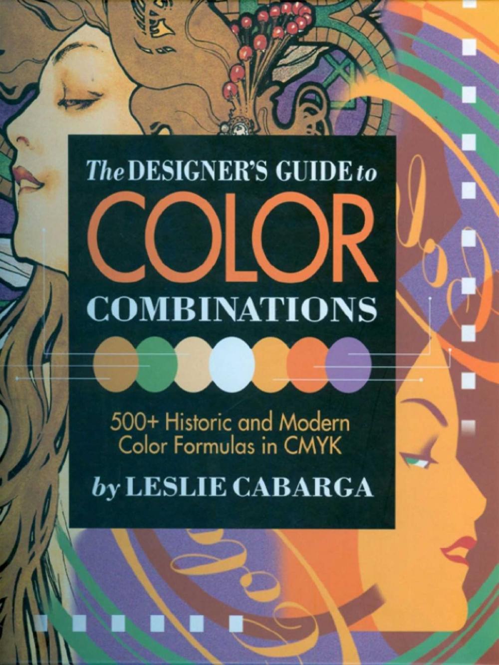 Big bigCover of The Designer's Guide to Color Combinations