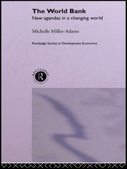 Cover of the book The World Bank by Michelle Miller-Adams, Taylor and Francis