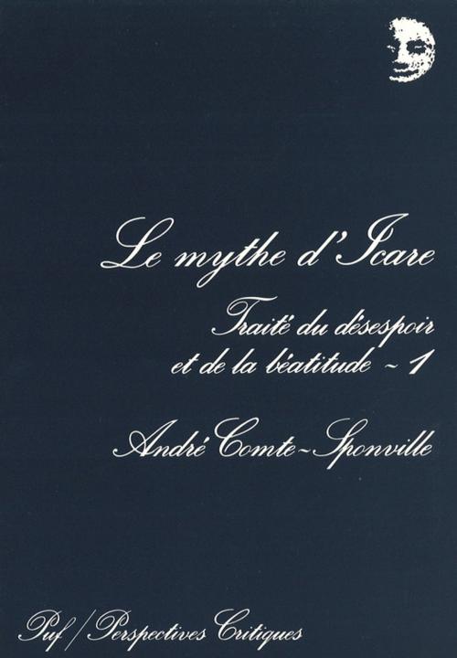 Cover of the book Le mythe d'Icare by André Comte-Sponville, Presses Universitaires de France