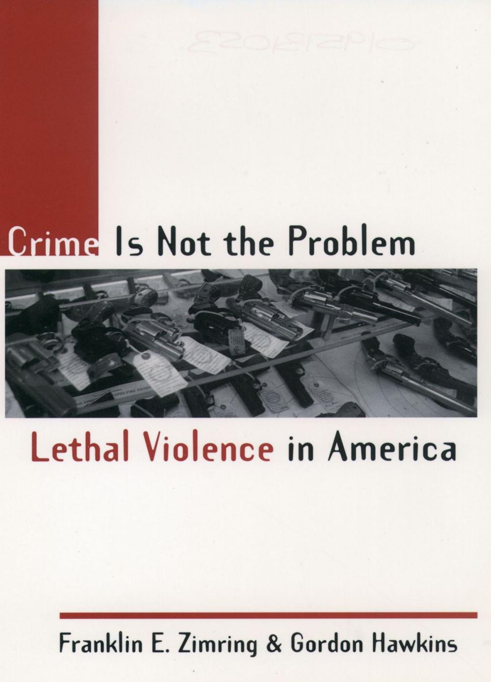 Big bigCover of Crime Is Not the Problem