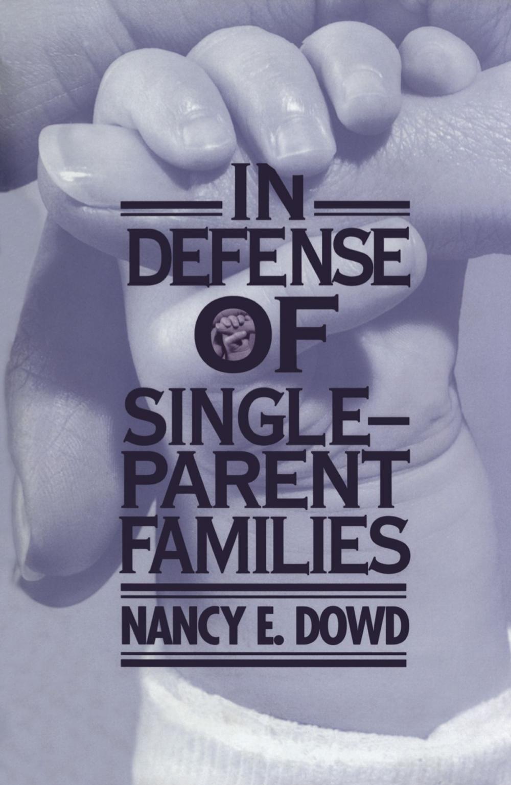 Big bigCover of In Defense of Single-Parent Families