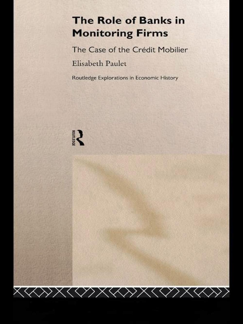 Big bigCover of The Role of Banks in Monitoring Firms