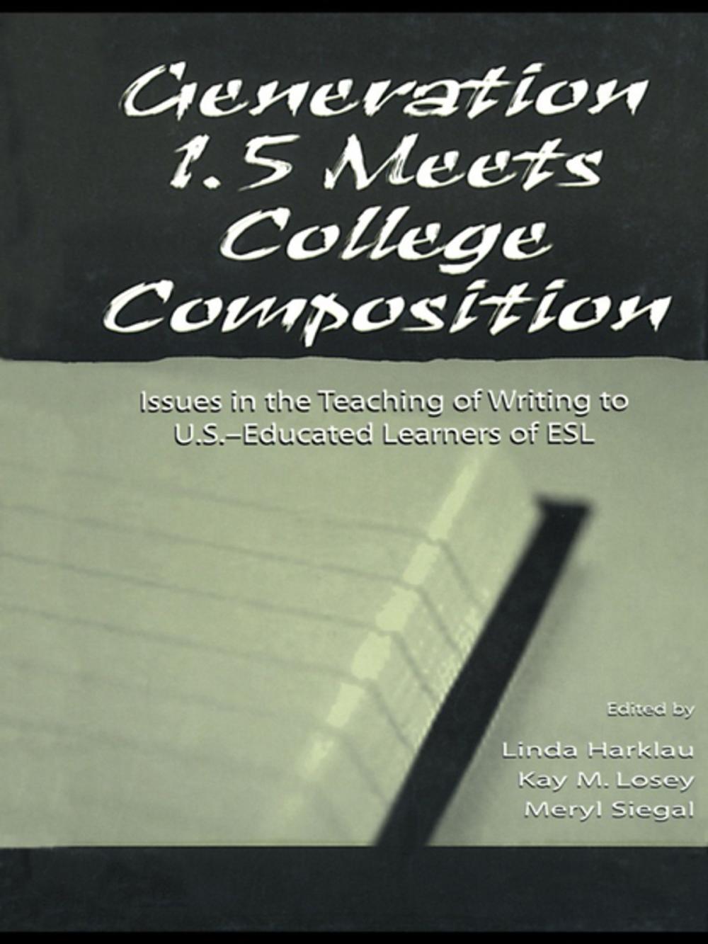 Big bigCover of Generation 1.5 Meets College Composition