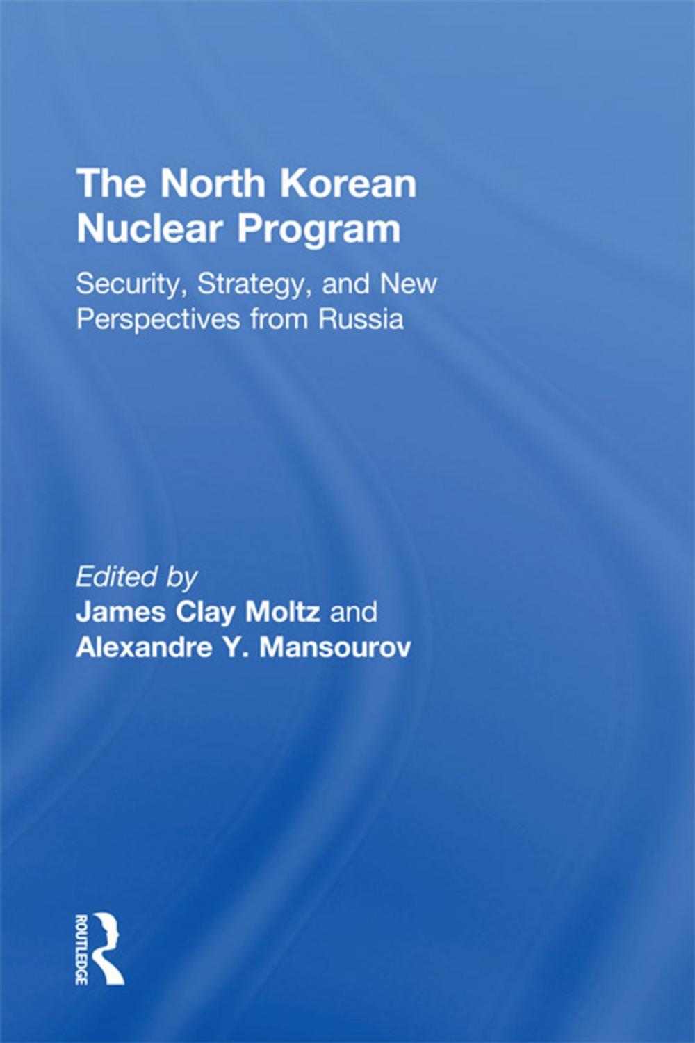 Big bigCover of The North Korean Nuclear Program