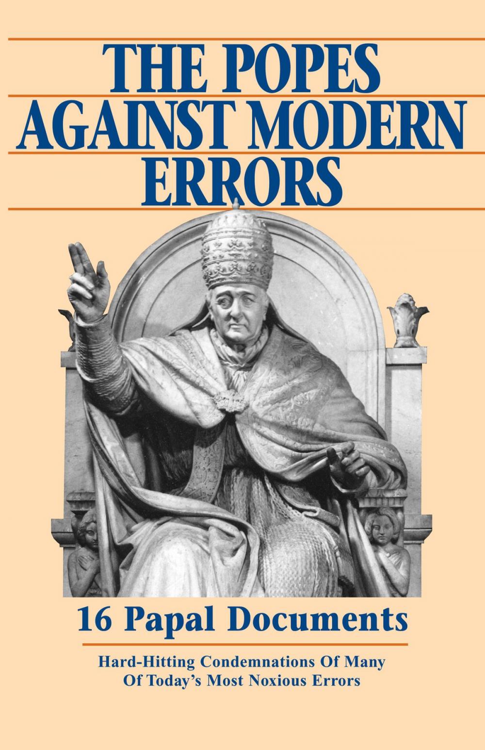 Big bigCover of The Popes Against Modern Errors