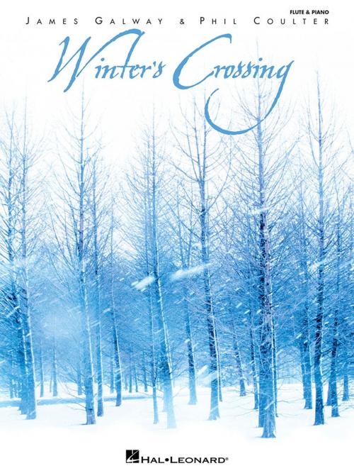 Cover of the book Winter's Crossing - James Galway & Phil Coulter Songbook by James Galway, Phil Coulter, Hal Leonard