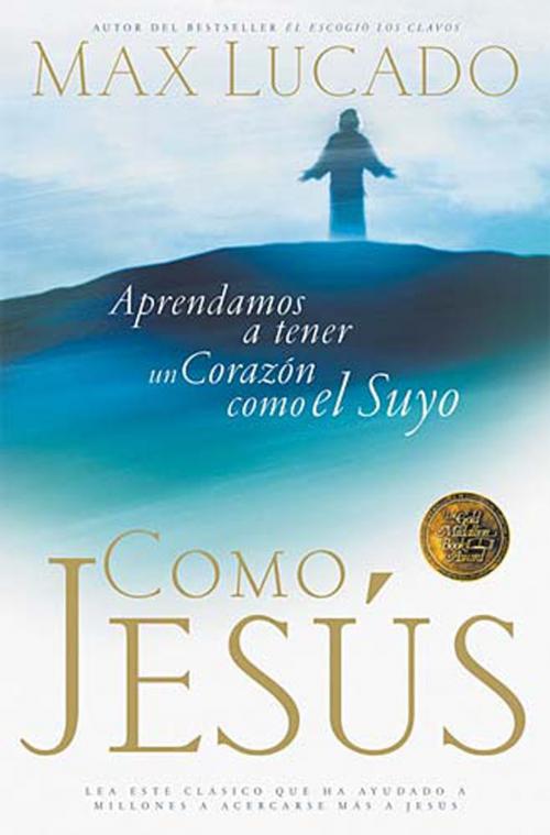 Cover of the book Como Jesús by Max Lucado, Grupo Nelson
