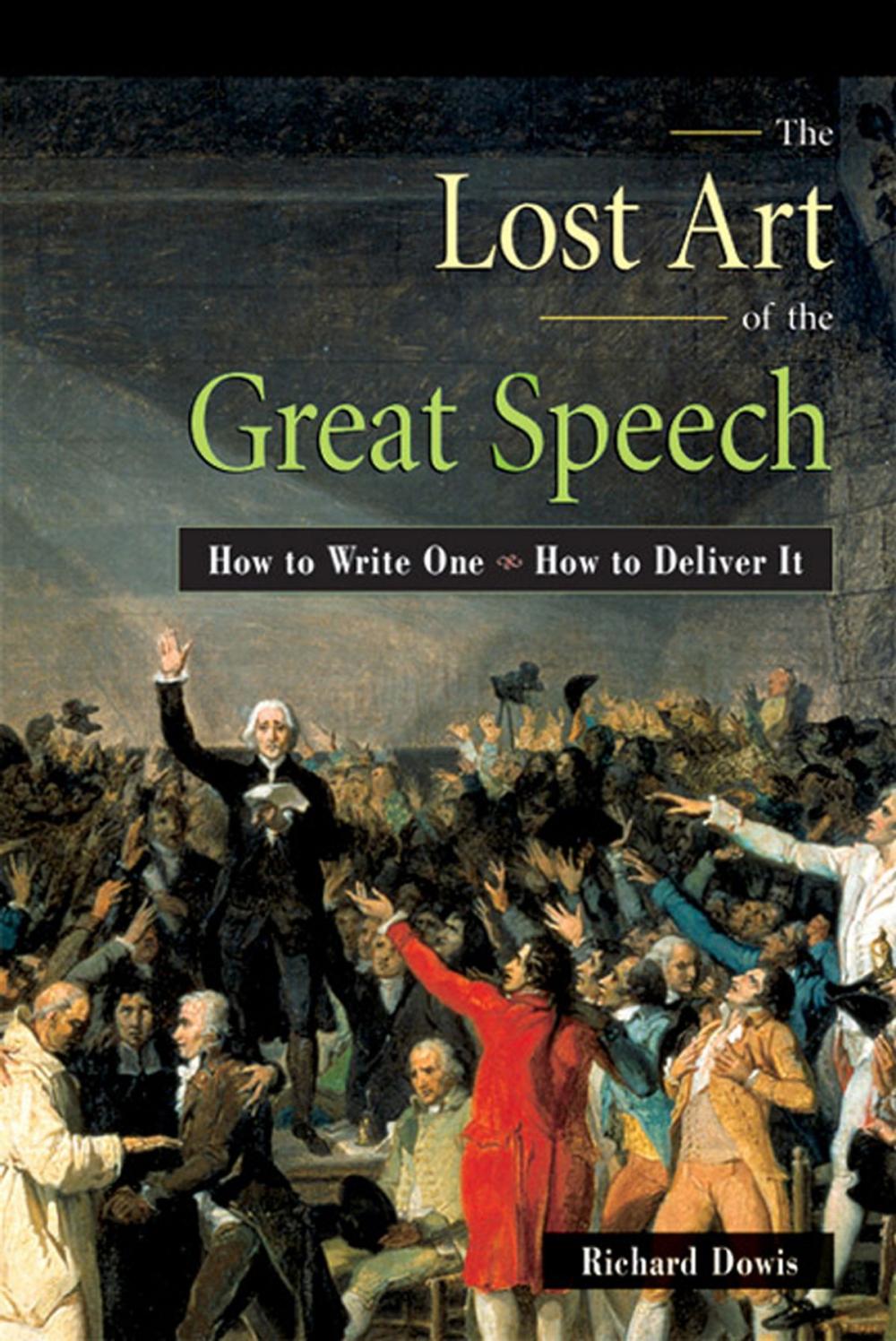 Big bigCover of The Lost Art of the Great Speech