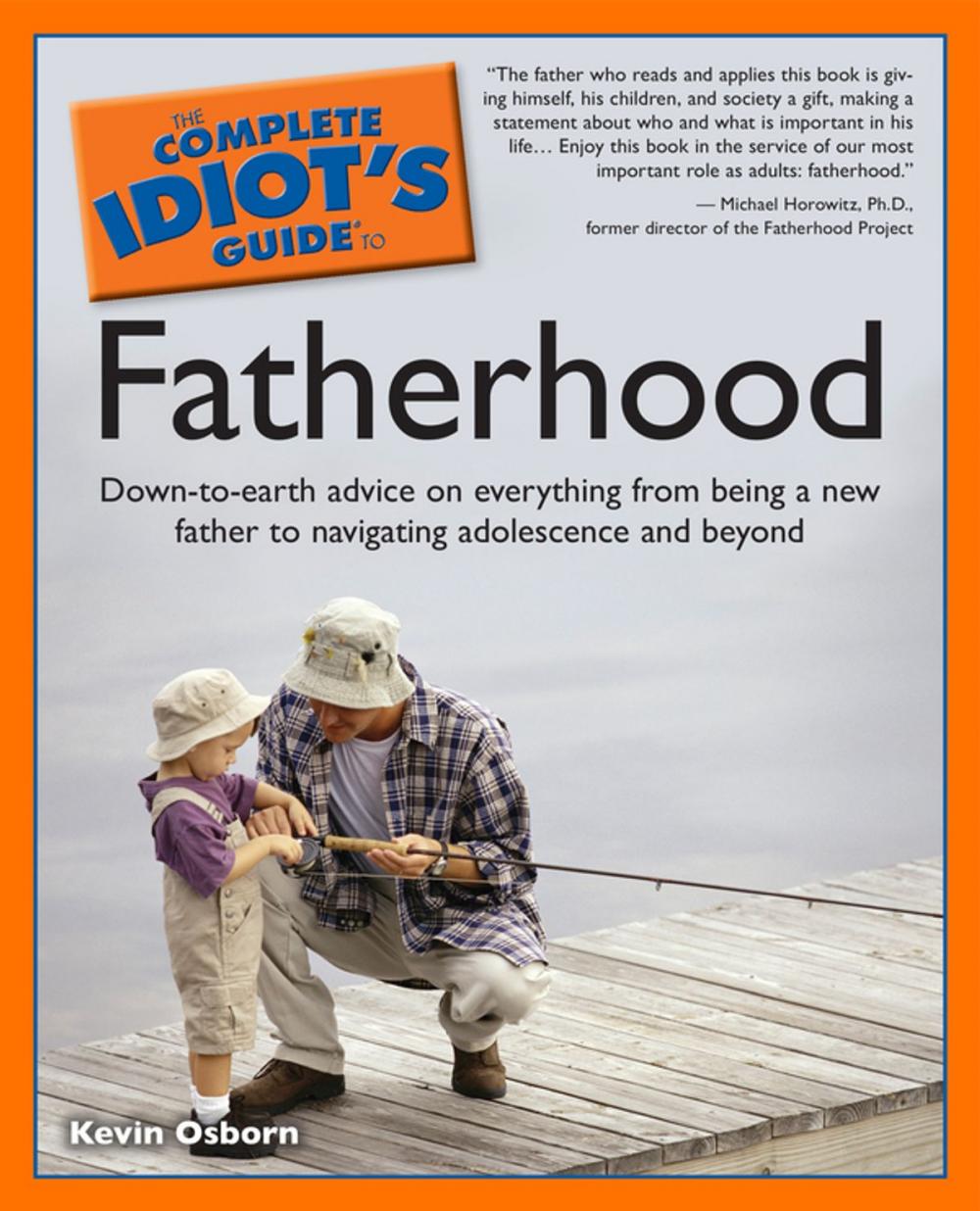 Big bigCover of The Complete Idiot's Guide to Fatherhood