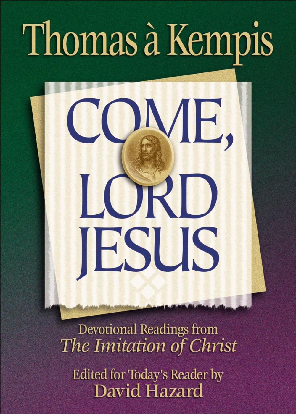 Big bigCover of Come, Lord Jesus (Rekindling the Inner Fire)