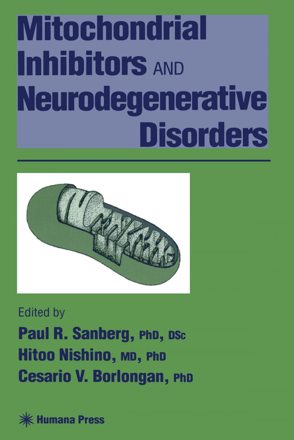 Big bigCover of Mitochondrial Inhibitors and Neurodegenerative Disorders