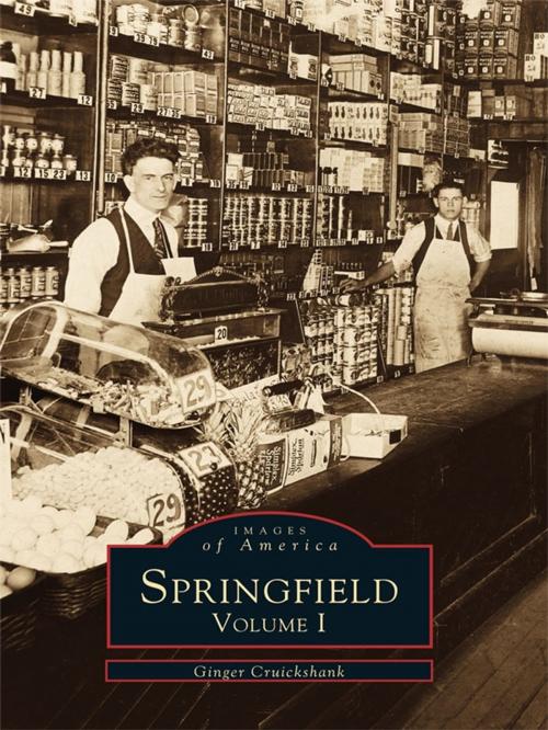 Cover of the book Springfield by Ginger Cruickshank, Arcadia Publishing Inc.