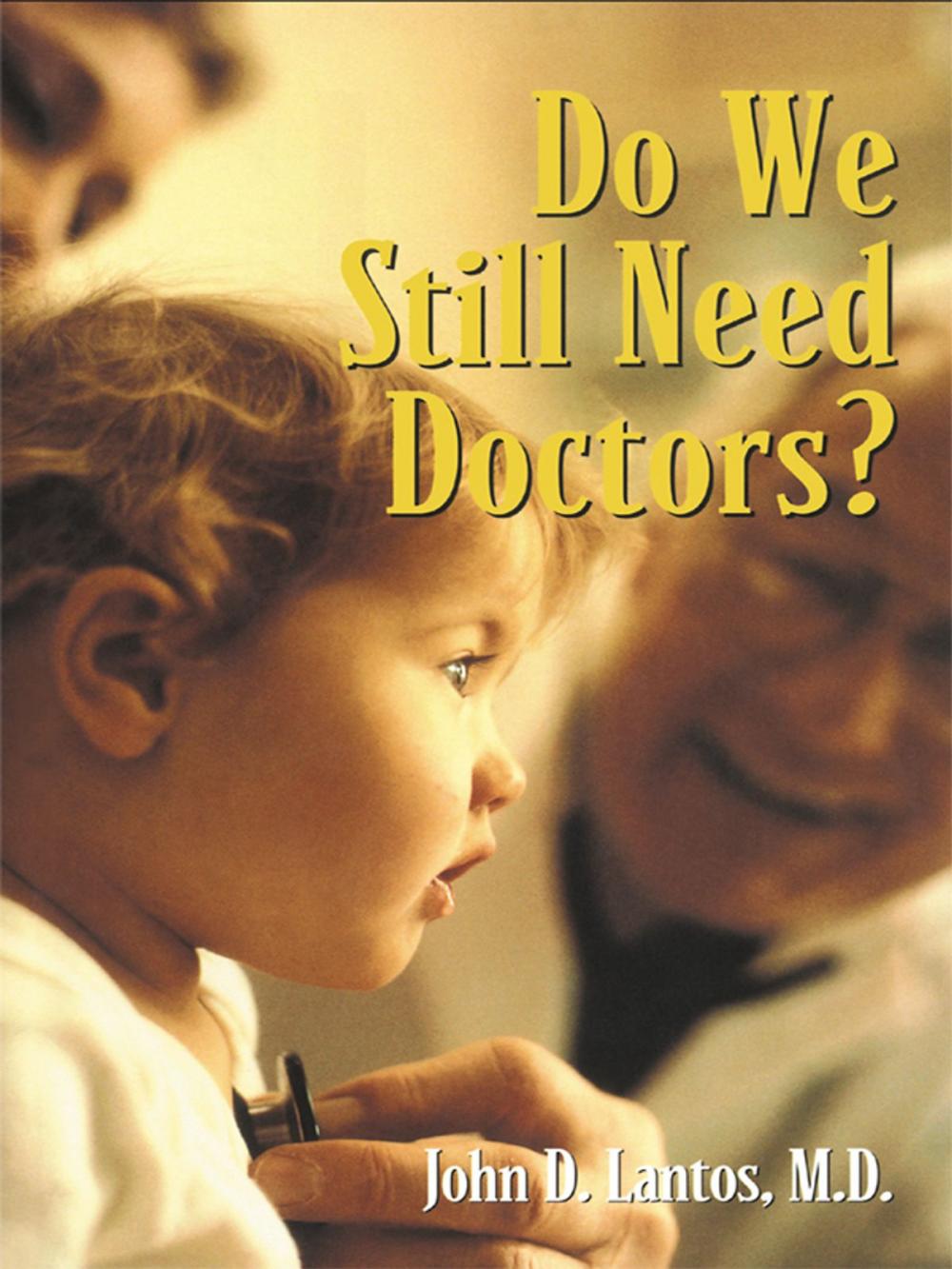 Big bigCover of Do We Still Need Doctors?