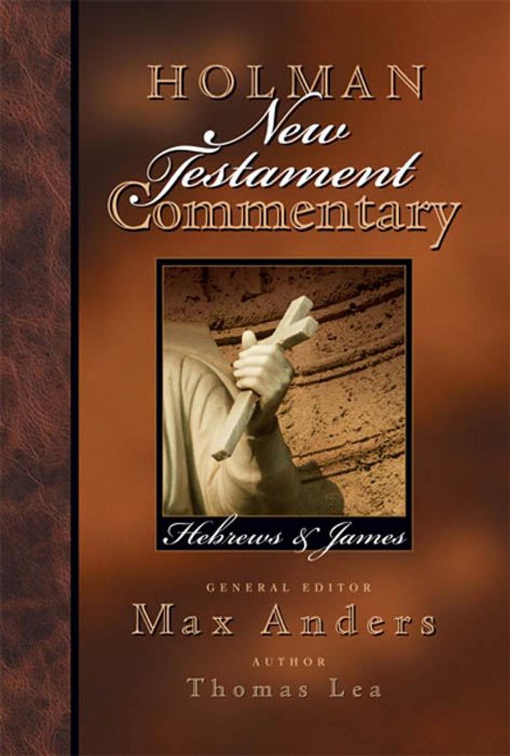 Big bigCover of Holman New Testament Commentary - Hebrews & James