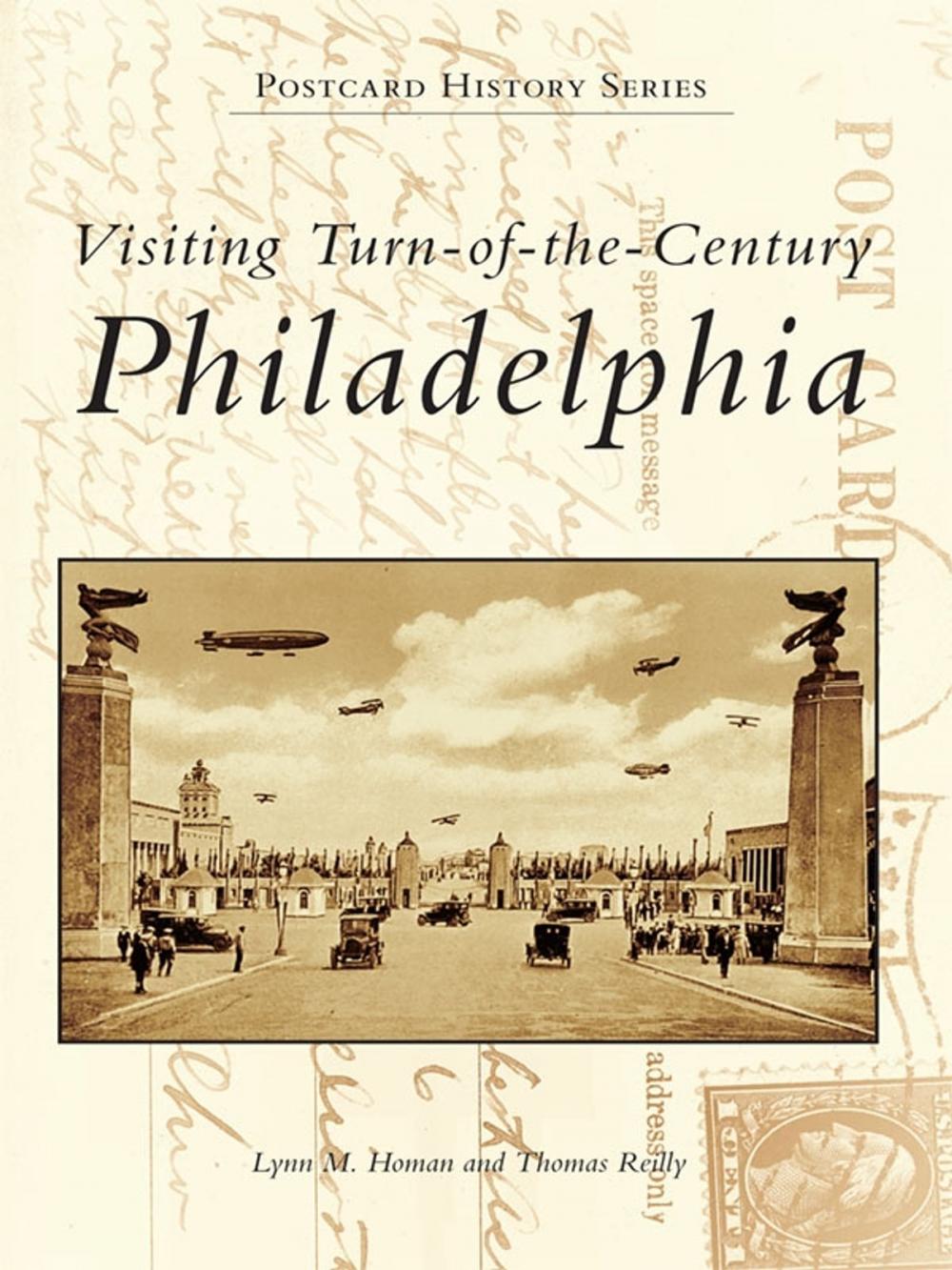 Big bigCover of Visiting Turn-of-the-Century Philadelphia