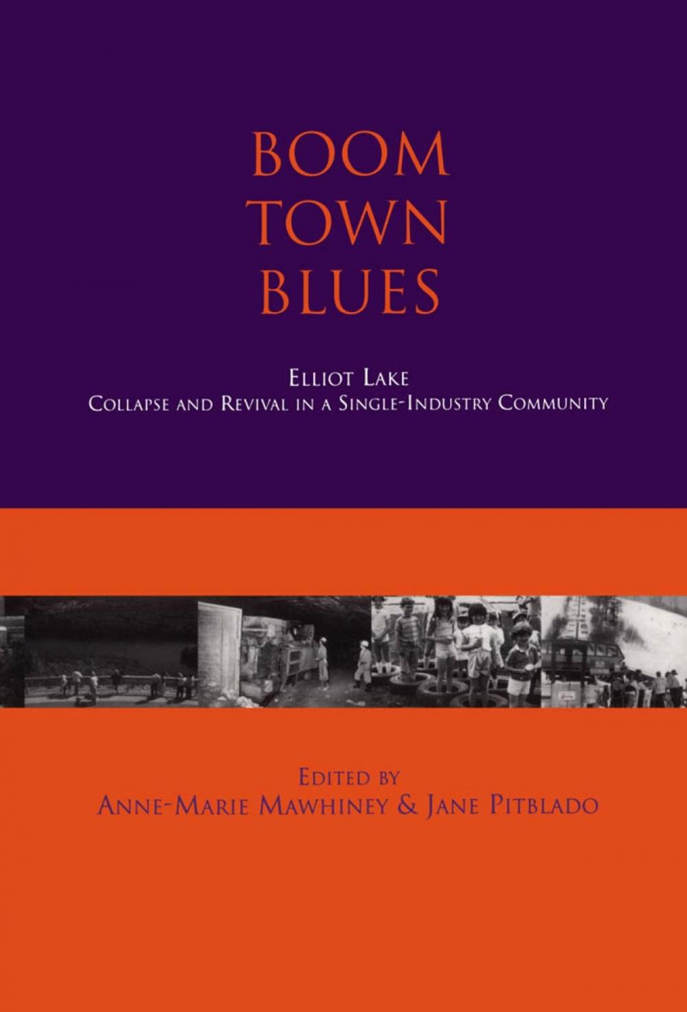 Big bigCover of Boom Town Blues: Elliot Lake